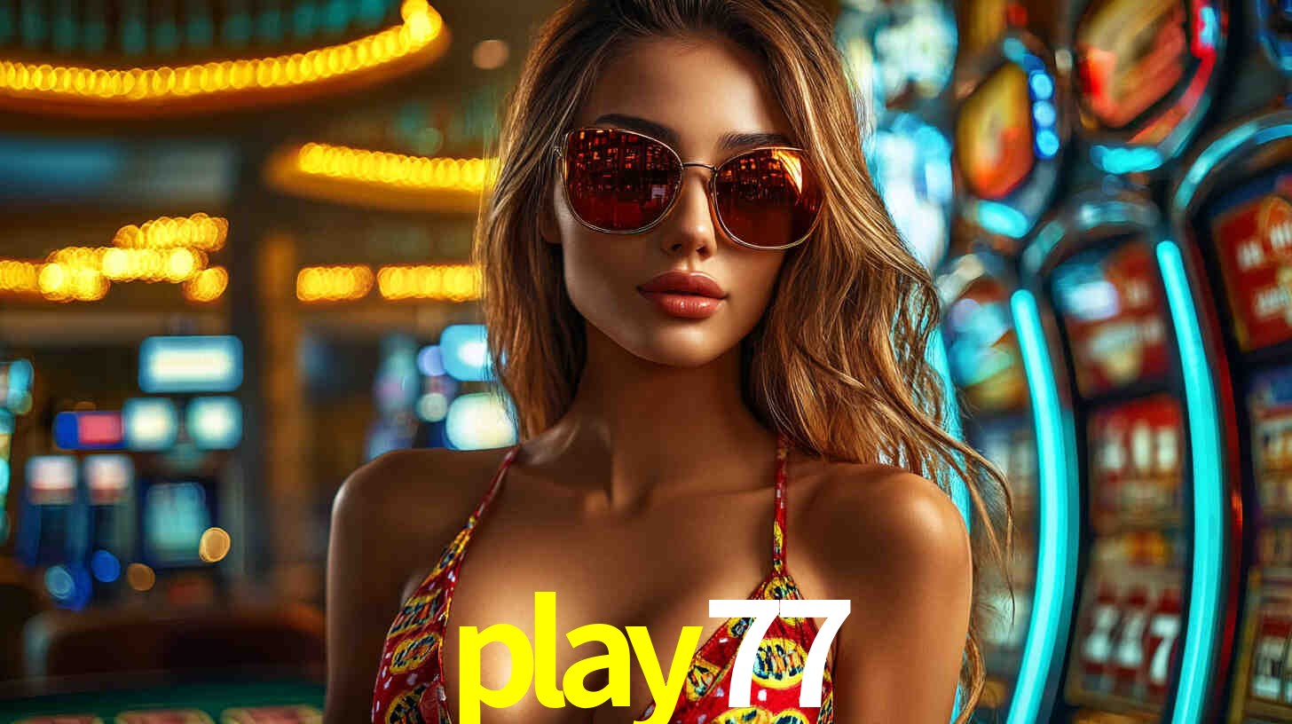 Exclusive Games play77